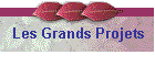 Les Grands Projets